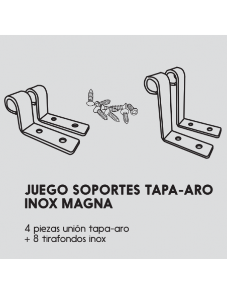 Juego Soportes Tapa-Aro Inox