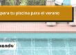 Prepara tu piscina para el verano