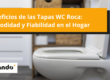 Beneficios de las Tapas WC Roca Comodidad y Fiabilidad en el Hogar